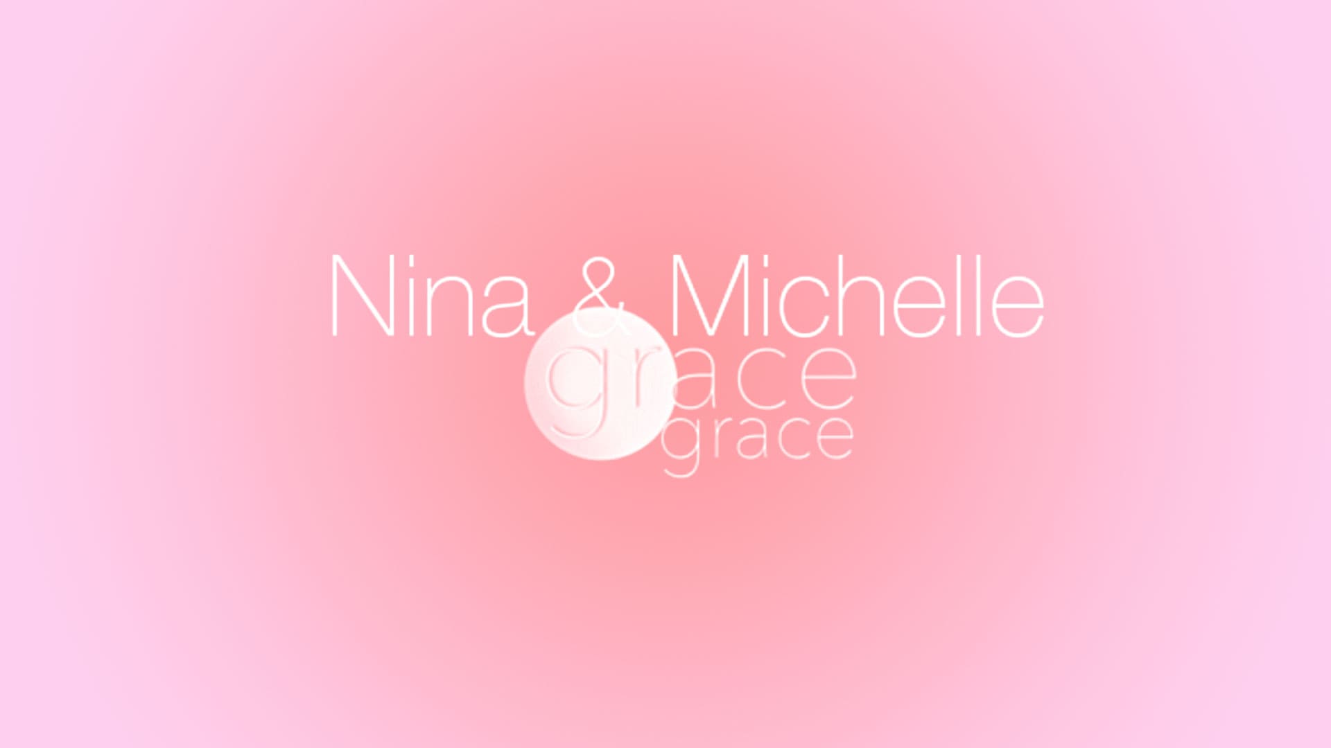 Nina & Michelle